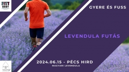 Futs szerelmesei figyelem, szombaton kvetkezik a Levendula Futs